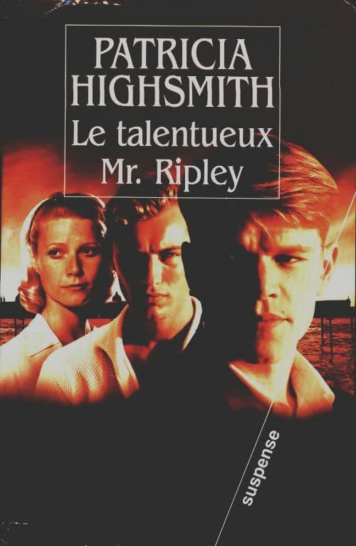 Le talentueux Mr. Ripley - Patricia Highsmith