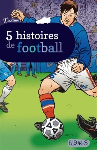 5 histoires de footballeurs - Barbara Castello